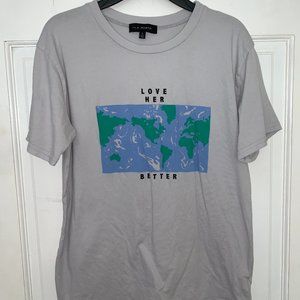 'LOVE HER BETTER" T-Shirt